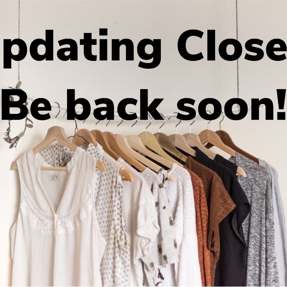Updating closet be back soon with more great items!